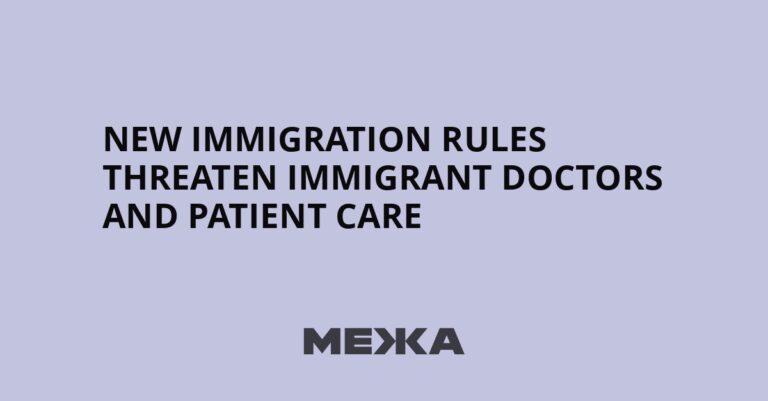 New Immigration Regulations Impacting Immigrant Physicians and Patient Care in Ukraine