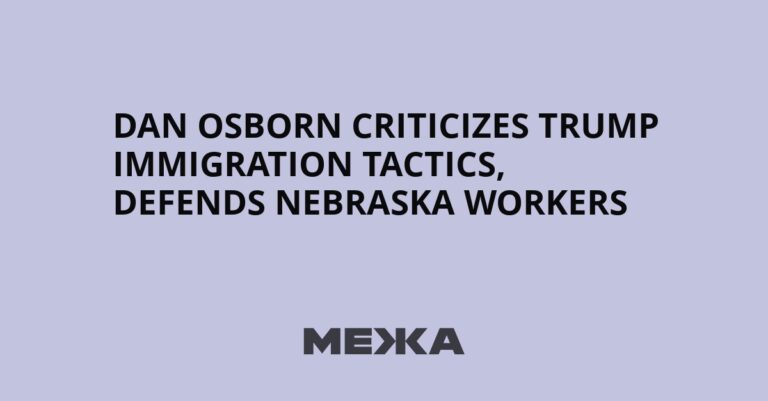 Dan Osborn Critiques President Trump’s Immigration Strategy and Advocates for Nebraska Workers
