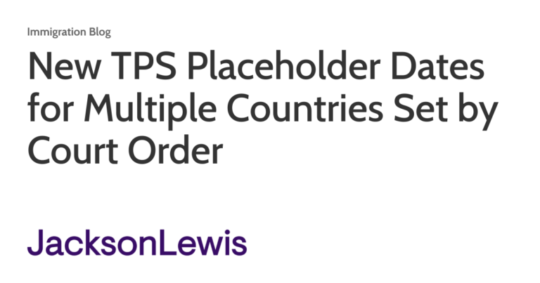 Court Mandates New TPS Placeholder Dates Across Multiple Countries